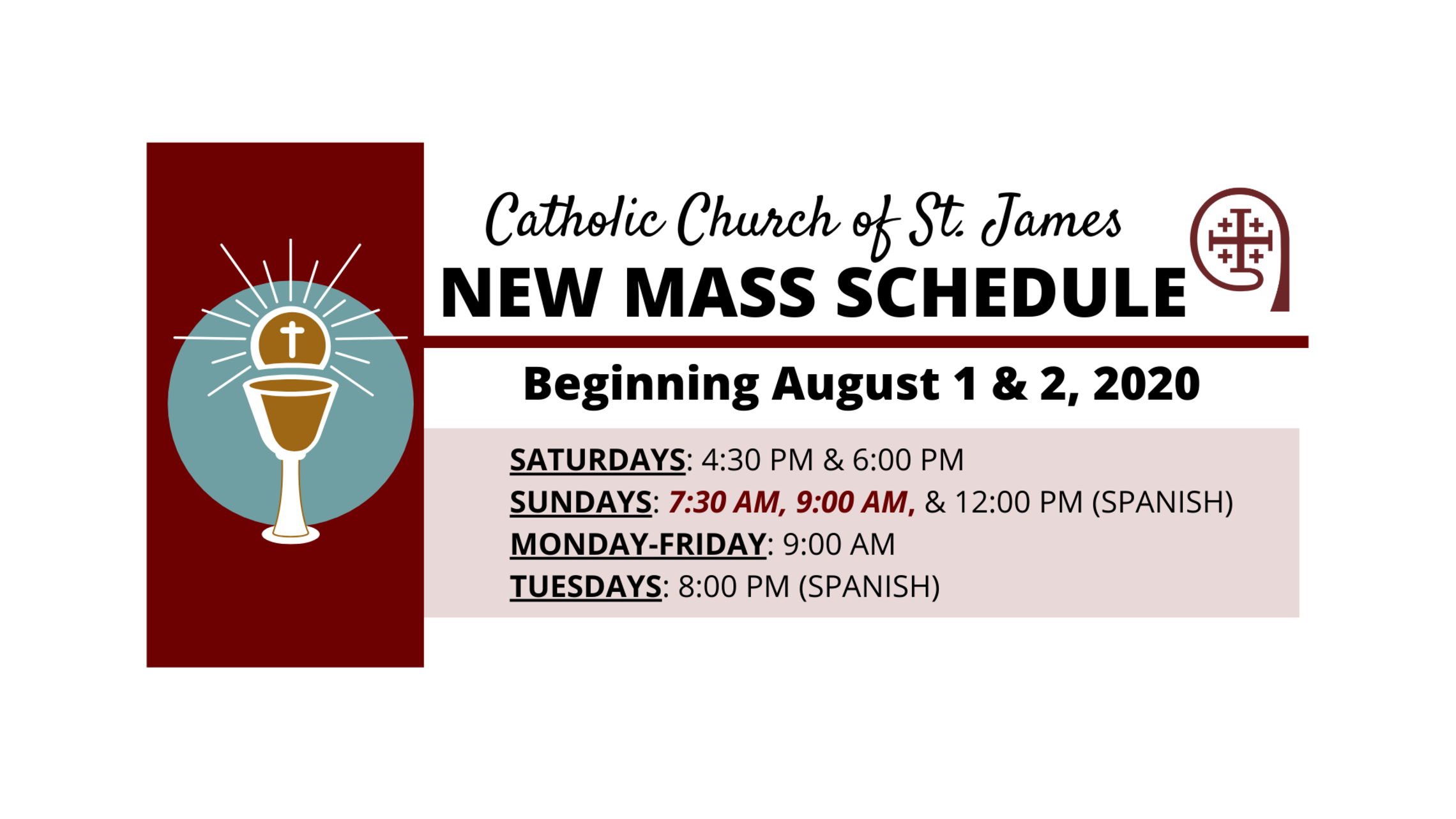 Mass Schedule The Catholic Church of St. James the Younger Mass Schedule The Catholic Church of St. James the Younger